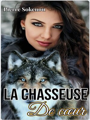 cover image of La chasseuse de cœur
